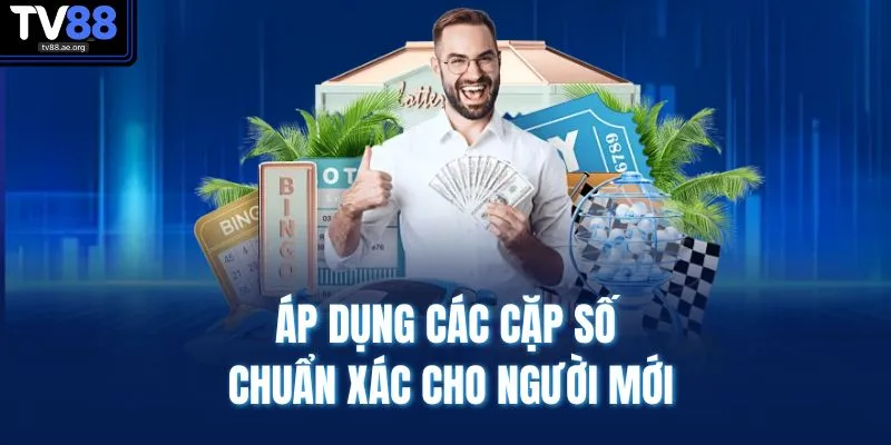 Các Cặp Số Hay Đi Cùng Nhau - Gợi Ý Chuẩn Dễ Trúng 4 Áp dụng các cặp số chuẩn xác cho người mới