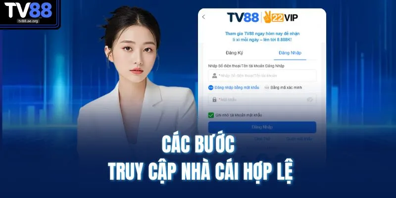 Các bước truy cập nhà cái hợp lệ