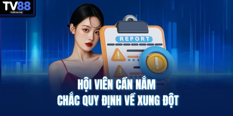 Điều Khoản Điều Kiện 4 Hội viên cần nắm chắc quy định về xung đột