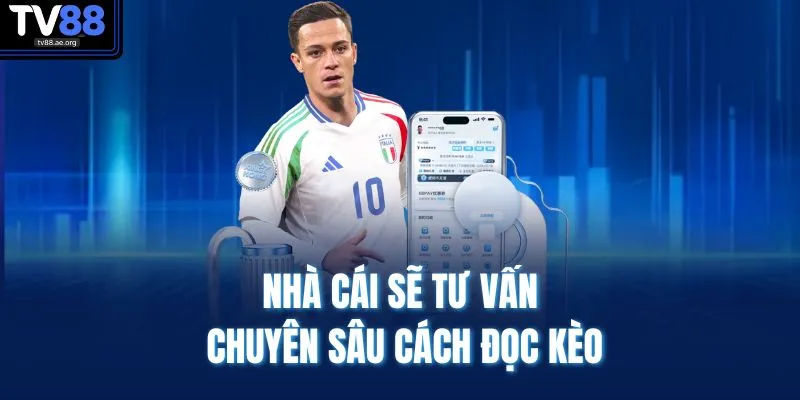 Liên Hệ TV88 4 Nhà cái sẽ tư vấn chuyên sâu cách đọc kèo